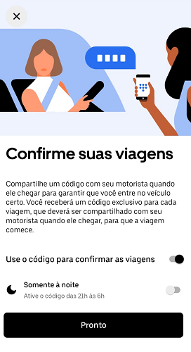 Dizer "confirme sua viagem", dentro do aplicativo Uber